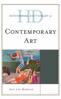 Enlarge cover image for Historical dictionary of contemporary art / Ann Lee Morgan.